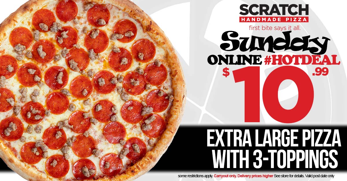 06142025 FB sunday 1099 hot deal solo Hot Deals Sunday - Scratch Pizza
